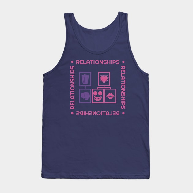 Relationships Tank Top by dkdesigns27